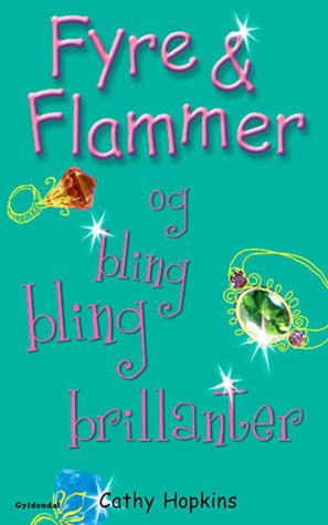 Fyre & Flammer og bling bling brillanter (Fyre & Flammer #11)