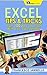 EXCEL: Tips & Tricks - Over 100 Ways to Crash With Calc Spreadsheet + 2 BONUS BOOKS (Excel from Beginner to Expert, Excel 2016, Microsoft Office, Microsoft Excel) (Bible Excel Book 3)