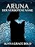 Der verbotene Name: Eine Aruna Kurzgeschichte (German Edition)