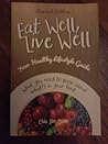 Eat Well, Live Well Eat Well, Live Well