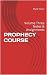 PROPHECY COURSE: Volume Thr...