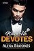 When He DEVOTES (When He Lusts, #3)