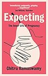 Expecting by Chitra Ramaswamy