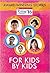 For Kids by Kids 2016