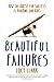 Beautiful Failures by Lucy   Clark