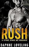 Rush (Stone Kings MC, #1)