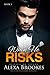 When He RISKS (When He Lusts, #5)