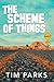 The Scheme of Things by Tim Parks The Scheme of Things by Tim Parks