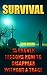 Survival: 15 Proven Lessons How To Disappear Without A Trace: (Survival Tactics) (Survival, Communication, Self Reliance)