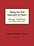Taking The Orff Approach To Heart: Essays & Articles from a Pioneer of Orff in America