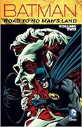 Batman: Road to No Man's Land, Vol. 2