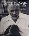 Hemingway and His World Hemingway and His World