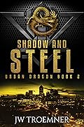 Shadow and Steel