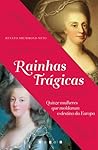 Rainhas Trágicas