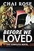 Before We Loved: The Complete Novel