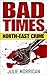 Bad Times: North-East Crime