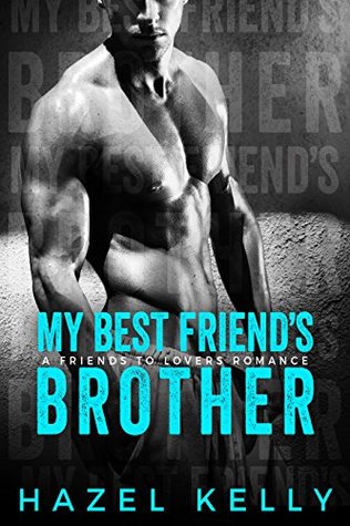 My Best Friend's Brother (Soulmates, #2)