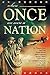 When Once We Were a Nation