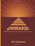 Onward! Biblical Beacons for the Christian Soldier's Journey