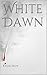 White Dawn