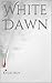 White Dawn