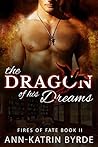 The Dragon of His Dreams by Ann-Katrin Byrde The Dragon of His Dreams by Ann-Katrin Byrde