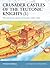 Crusader Castles of the Teutonic Knights (1): The red-brick castles of Prussia 1230-1466: The Red Brick Castles of Prussia 1230-1466 (Fortress Book 11)