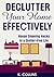 Declutter Your Home Effectively House Cleaning Hacks to a Clu... by K. Collins