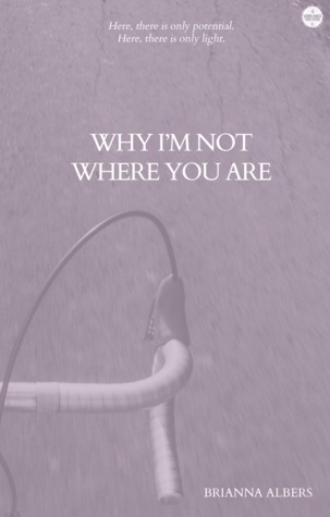 Why I’m Not Where You Are (Paperback)