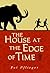 The House at the Edge of Time