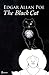 The Black Cat by Edgar Allan Poe The Black Cat by Edgar Allan Poe