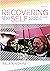 Recovering the Self: A Jour...