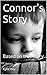 Connor's Story: Based on tr...