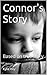 Connor's Story: Based on true story (Life in foster care Book 9)