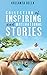 INSPIRATIONAL STORIES  by Krisanta Bella