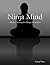 Ninja Mind: Ninjutsu Training for Danger Prevention