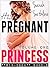 His Pregnant Princess: Vol. 1 (6 Book Bundle)