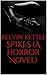 SPIKES (A Horror Novel)