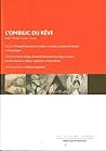 L'Ombilic du rêve : Rops, Klinger, Kubin, Simon
