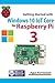 Getting Started with Windows 10 IoT Core for Raspberry Pi 3