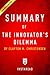 Summary of The Innovator’s Dilemma: by Clayton M. Christensen | Includes Analysis