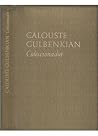 Calouste Gulbenkian Coleccionador Calouste Gulbenkian Coleccionador