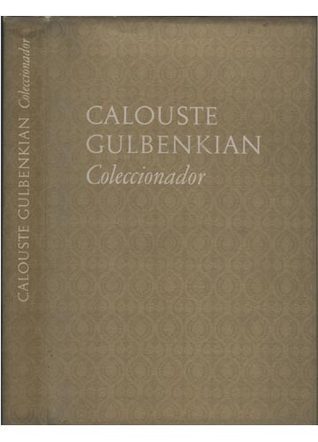 Calouste Gulbenkian Coleccionador (Hardcover)