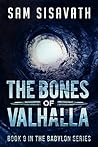 Book cover for The Bones of Valhalla (Purge of Babylon, #9)