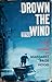 Drown the Wind (Gil Donan #5)