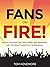 Google, Facebook & Yelp Online Review Marketing for Entrepreneurs & Business: Fans On Fire: How to Skyrocket Your Leads, Sales, and Reputation with The Most Trusted Form of Marketing