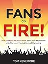 Google, Facebook & Yelp Online Review Marketing for Entrepreneurs & Business: Fans On Fire: How to Skyrocket Your Leads, Sales, and Reputation with The Most Trusted Form of Marketing Google, Facebook & Yelp Online Review Marketing for Entrepreneurs & Business: Fans On Fire: How to Skyrocket Your Leads, Sales, and Reputation with The Most Trusted Form of Marketing