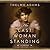 The Last Woman Standing by Thelma Adams The Last Woman Standing by Thelma Adams