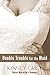 Double Trouble for the Maid (a Historical Medical Humiliation Story) (Doctor Masterton's Demands Book 4)