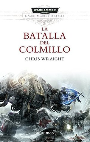 Portada de La batalla del Colmillo, de Chris Wraight